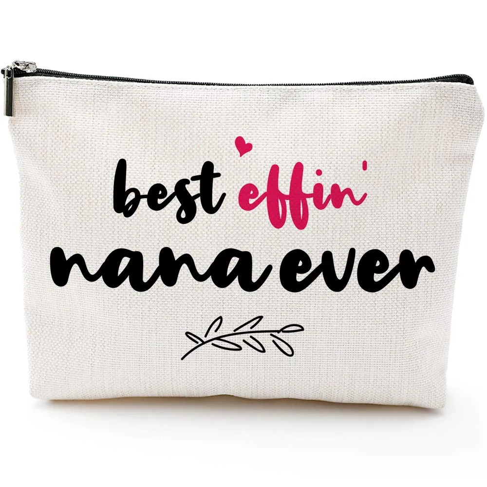 Best Effin Nana Ever-Nana Gifts Grandma Gift,Gifts for Grandma,Grandma Birthday Gifts,Grandma gifts from Grandchildren,Grandma's Makeup Bag