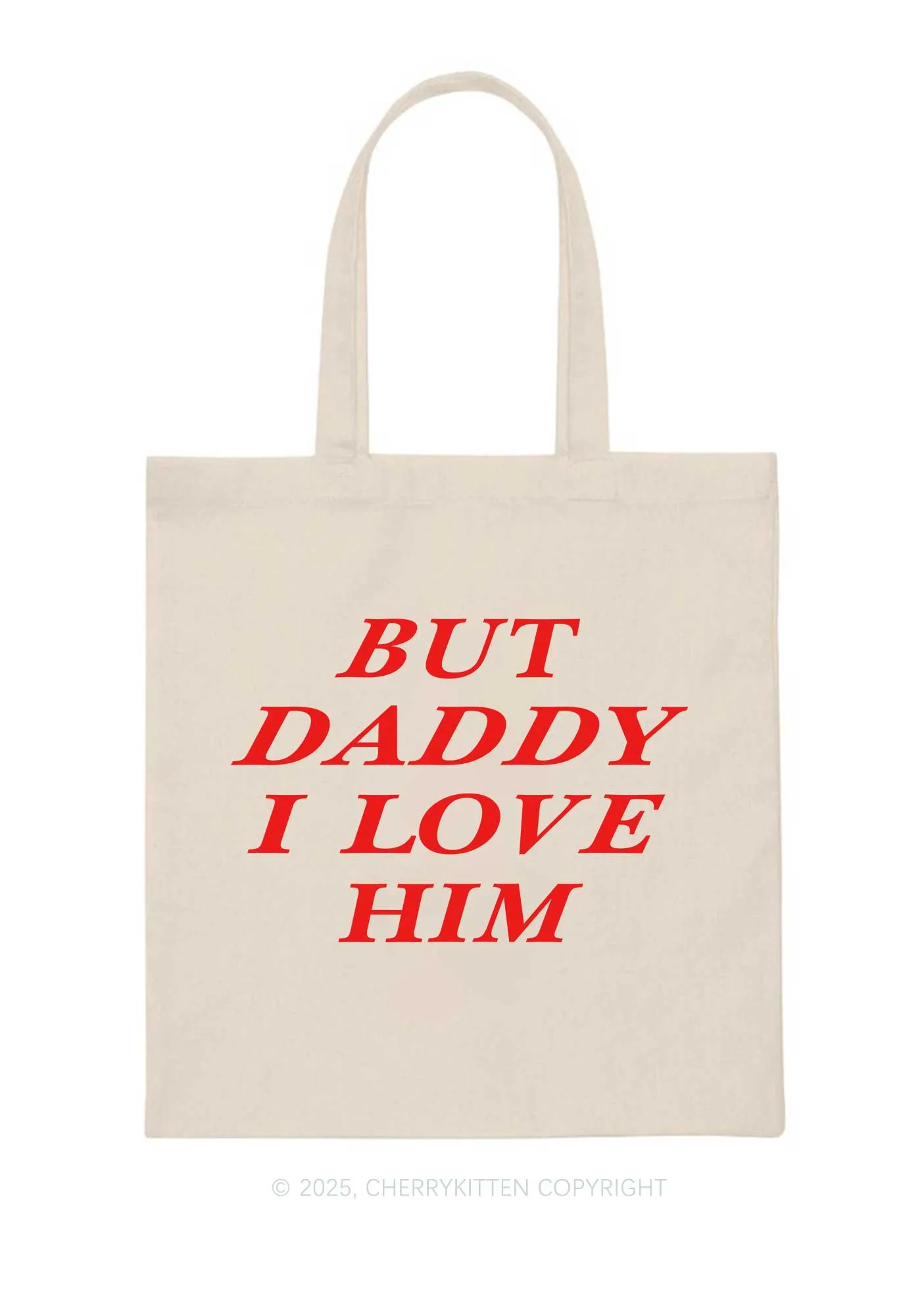 But Daddy I Love Him Pride Y2K Canvas Tote Bag Cherrykitten