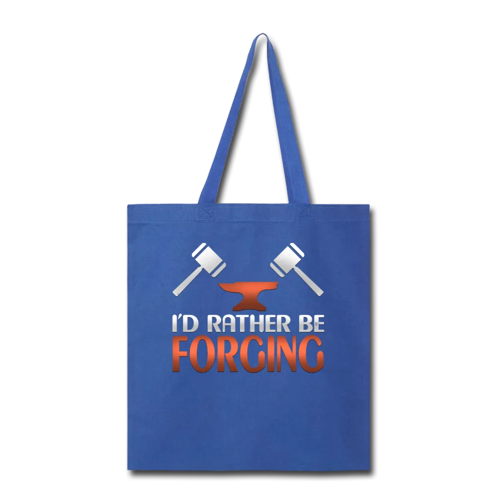 I'd Rather Be Forging Blacksmith Forge Hammer Tote Bag