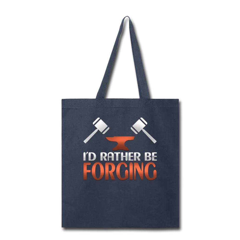 I'd Rather Be Forging Blacksmith Forge Hammer Tote Bag
