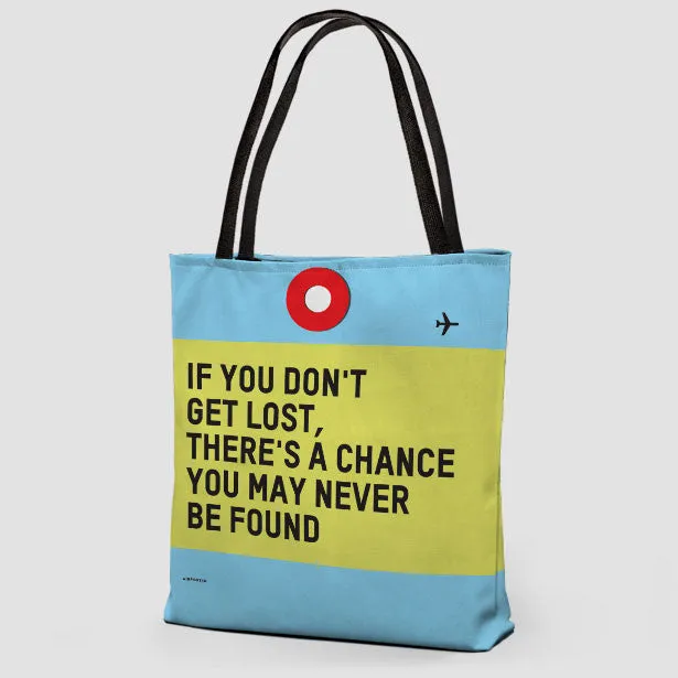 If You Don't - Tote Bag