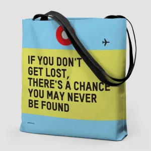 If You Don't - Tote Bag