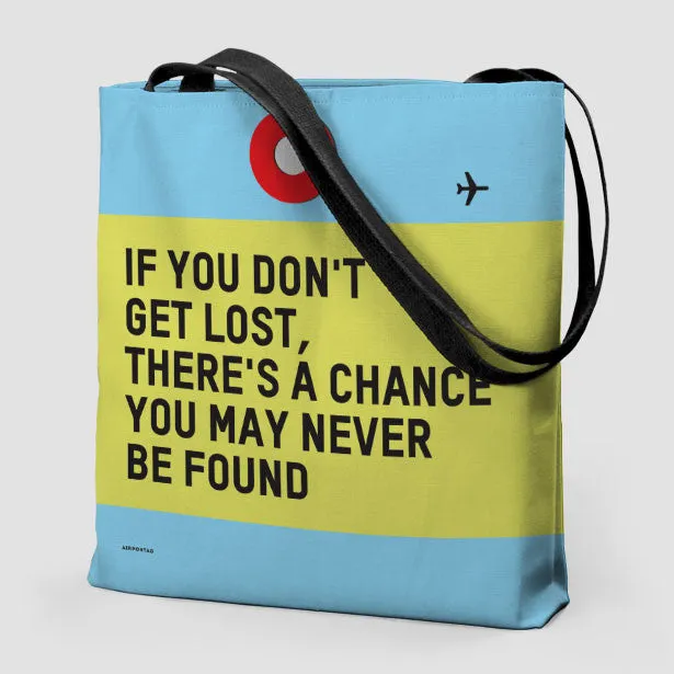 If You Don't - Tote Bag