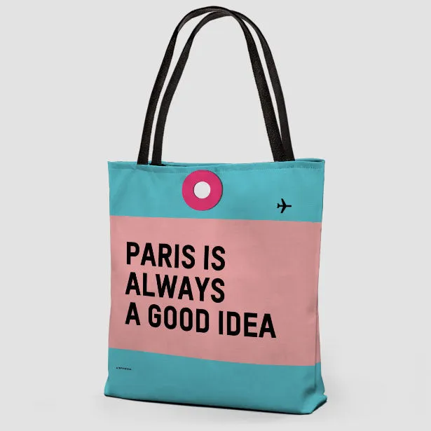 Paris is Always - Tote Bag