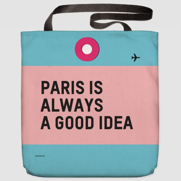Paris is Always - Tote Bag