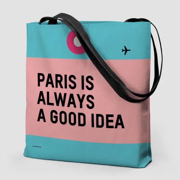 Paris is Always - Tote Bag