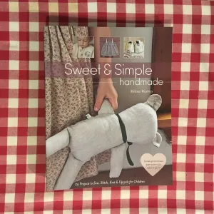 Sweet and Simple Handmade by Melissa Wastney